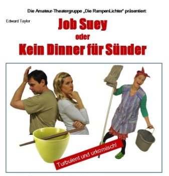Job Suey  oder Kein Dinner für Sünder